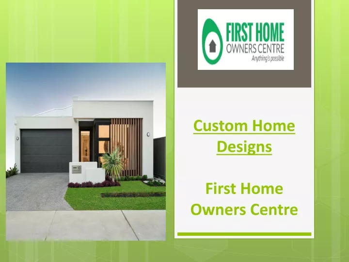 custom home designs first home owners centre