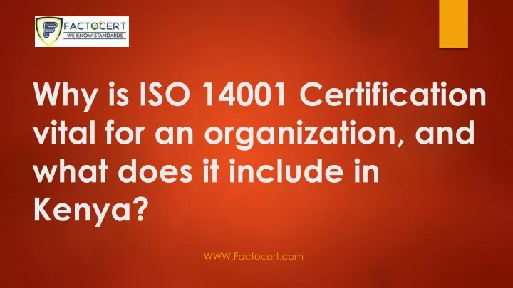 why is iso 14001 certification vital for an organization and what does it include in kenya