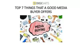 Top 7 Things That A Good Media Buyer Offers