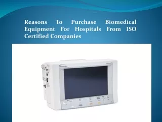 Reasons To Purchase Biomedical Equipment For Hospitals From ISO Certified Compan