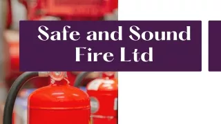 safe and sound fire ltd