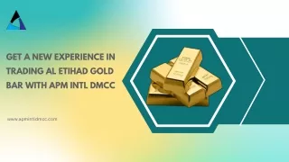 get a new experience in trading al etihad gold