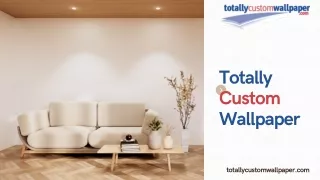 Totally Custom Wallpaper