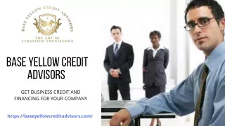 Check Your Business Credit Scores at Base Yellow Credit Advisors