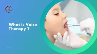 What is Voice Therapy ?