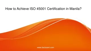 How to Achieve ISO 45001 Certification in Manila