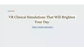 VR Clinical Simulations That Will Brighten Your Day