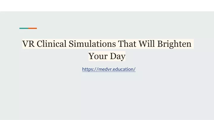 vr clinical simulations that will brighten your day