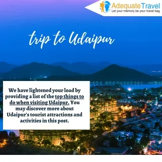 Make fascinating travel plans to Udaipur.