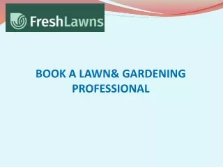 Book a Lawn& Gardening Professional
