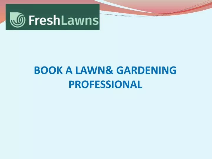 book a lawn gardening professional