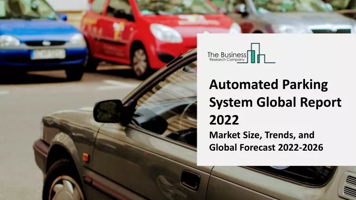 automated parking system global report 2022