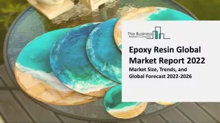 epoxy resin global market report 2022 market size