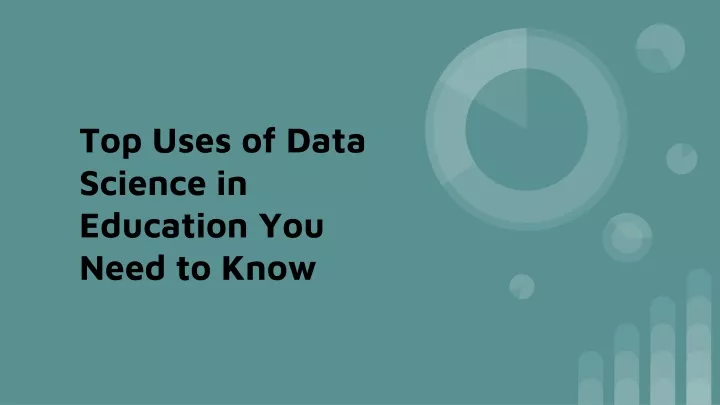 top uses of data science in education you need to know