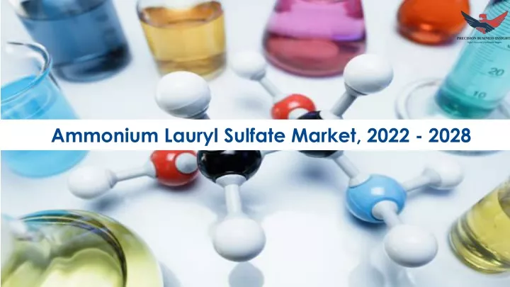 ammonium lauryl sulfate market 2022 2028