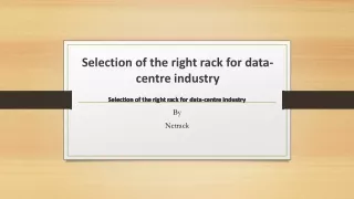 selection of the right rack for data centre industry