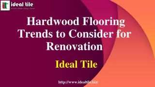 Hardwood Flooring Trends to Consider for Renovation - Ideal Tile