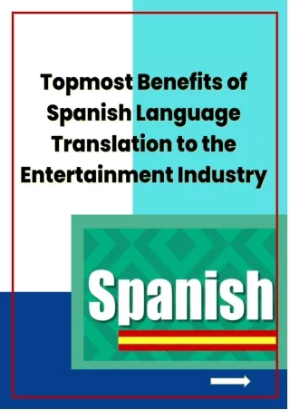 Topmost Benefits of Spanish Language Translation to the Entertainment Industry
