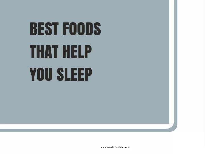best foods that help you sleep