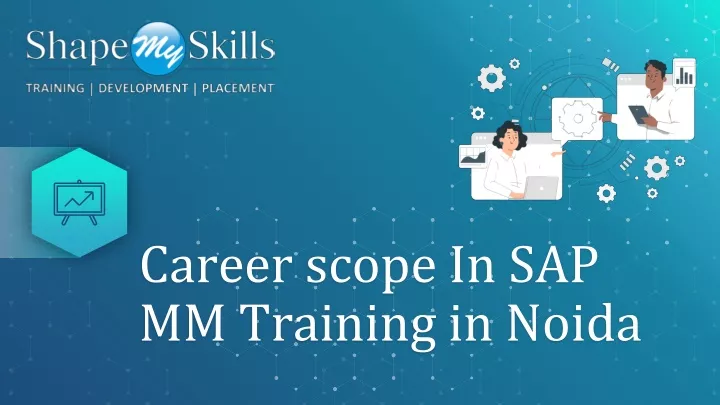 career scope in sap mm training in noida
