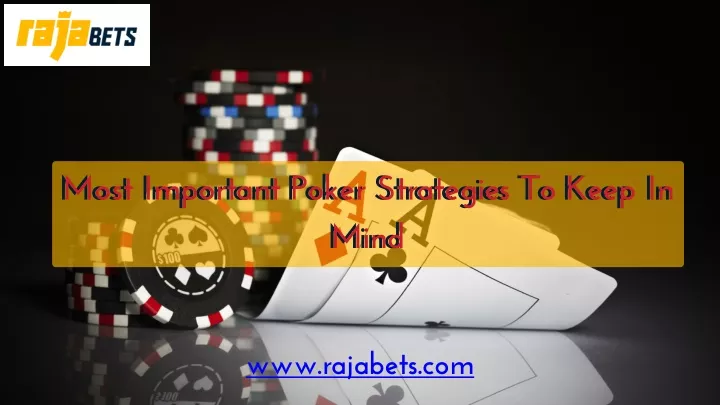 most important poker strategies to keep in mind