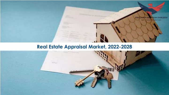 real estate appraisal market 2022 2028