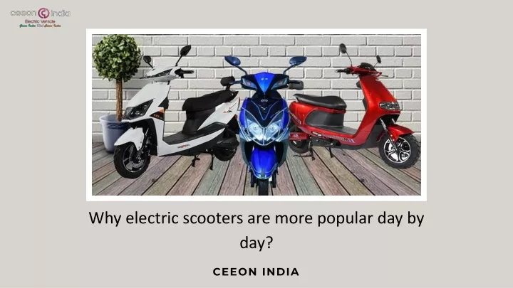 why electric scooters are more popular day by day