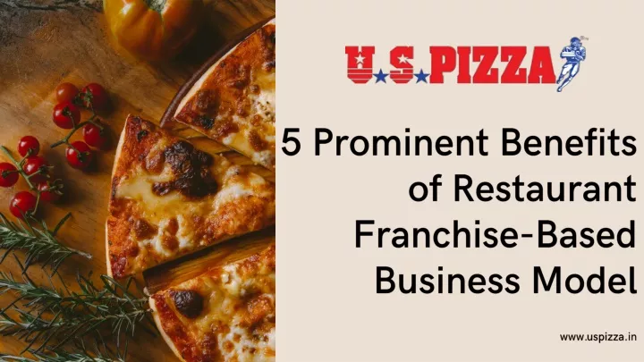 5 prominent benefits of restaurant franchise