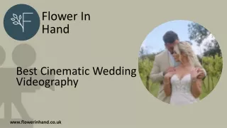 Best Cinematic Wedding Videography - Flower In Hand