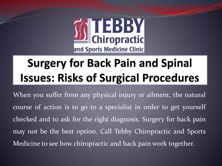 surgery for back pain and spinal issues risks of surgical procedures