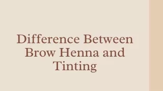 difference between brow henna and tinting