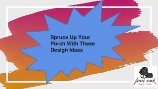 Spruce Up Your Porch With These Design Ideas