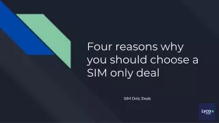 four reasons why you should choose a sim only deal