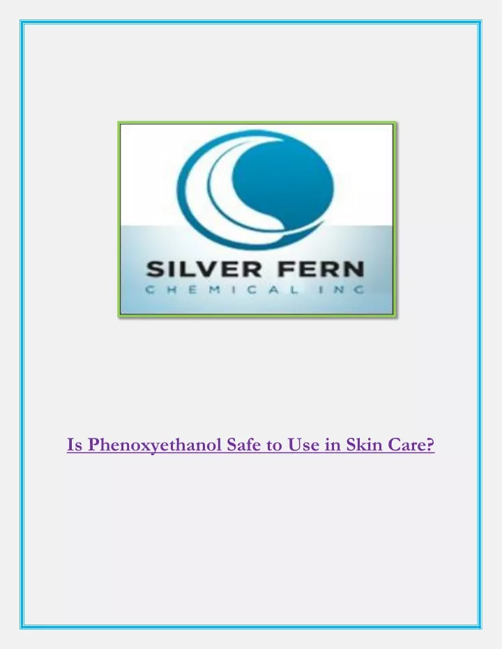 is phenoxyethanol safe to use in skin care