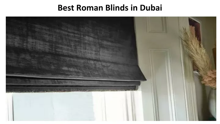best roman blinds in dubai