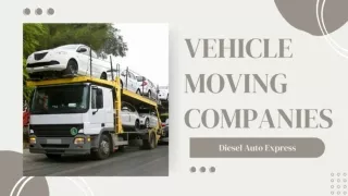 Factors to be considered for Vehicle moving companies