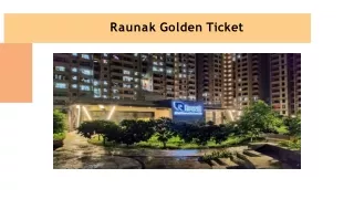 Raunak Golden Ticket