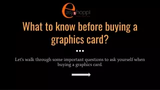 w hat to know before buying a graphics card