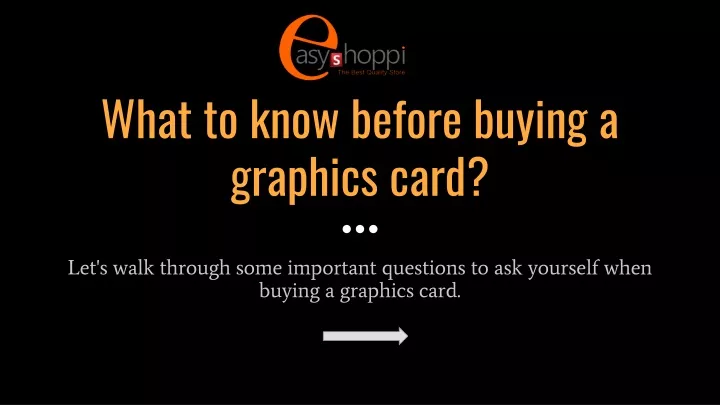 w hat to know before buying a graphics card