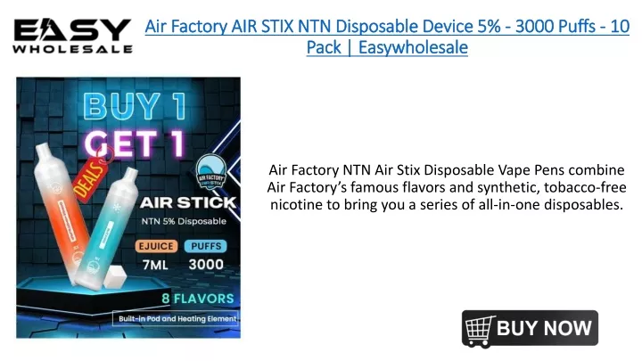 air factory air stix ntn disposable device 5 3000 puffs 10 pack easywholesale