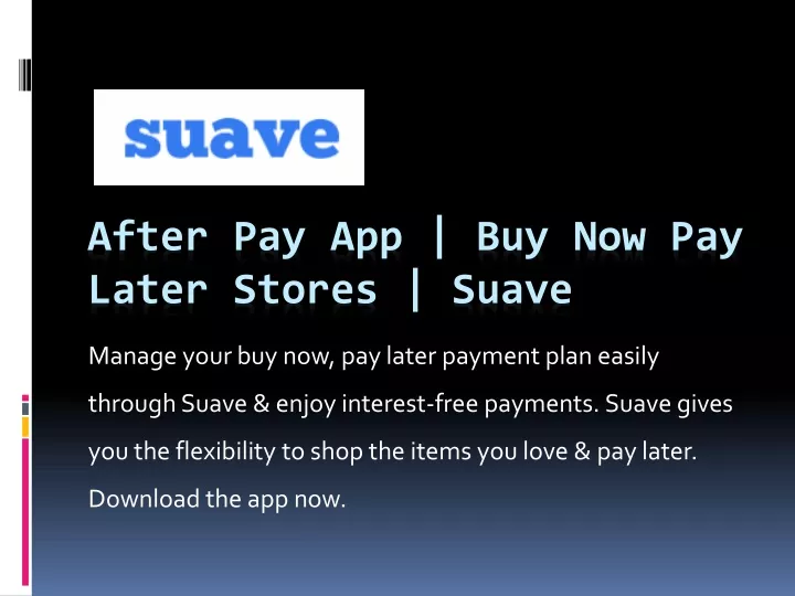 after pay app buy now pay later stores suave