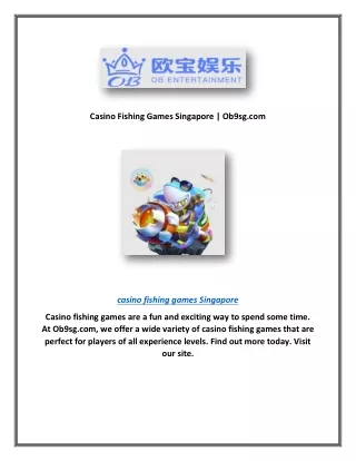 Casino fishing games are a fun and exciting way to spend some time. At Ob9sg.com