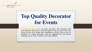 Top Quality Decorator for Events