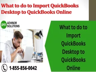 what to do to import quickbooks desktop to quickbooks online