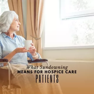 What Sundowning Means for Los Angeles Hospice Care Patients