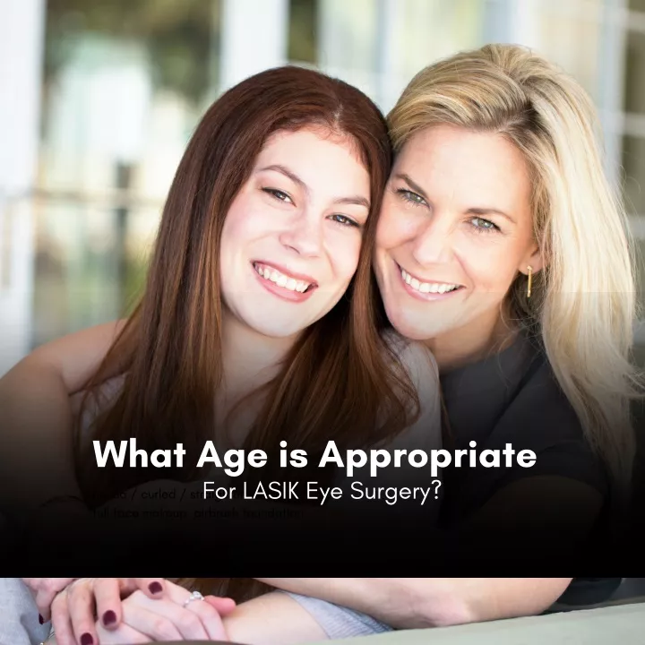 what age is appropriate for lasik eye surgery