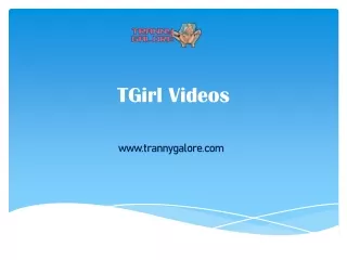 TGirl Videos - trannygalore