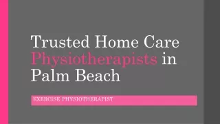 Trusted Home Care Physiotherapists in Palm Beach - Tyba physio