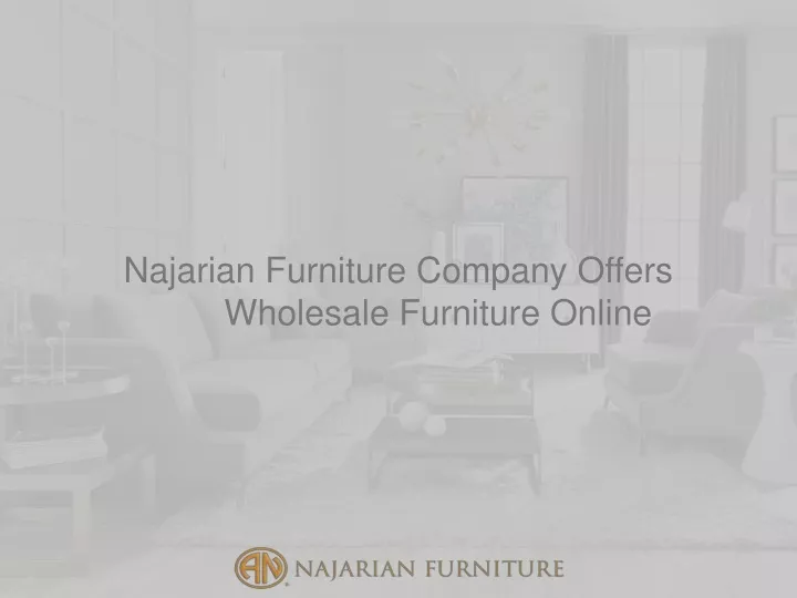 najarian furniture company offers wholesale