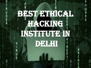 Best Ethical Hacking Institute in Delhi